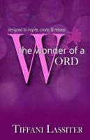 The Wonder of a Word