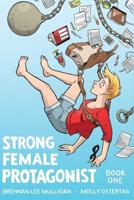 Strong Female Protagonist. Book 1