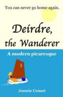 Deirdre, the Wanderer