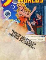 Primary Sources on Comic Books and Juvenile Delinquency