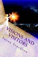 Visions and Visitors