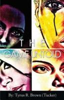 The Game Untold