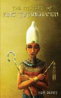 The Mystery of King Tutankhamun