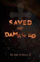 Saved But Damaged