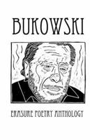 Bukowski Erasure Poetry Anthology