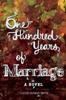 One Hundred Years of Marriage
