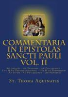 Commentaria in Epistolas Sancti Pauli Vol. II [Latin Edition]