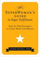 Superwoman's Guide to Super Fulfillment