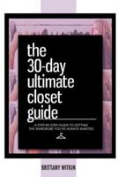 The 30-Day Ultimate Closet Guide