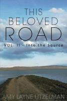 This Beloved Road Vol. II