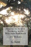 Hiking in North Florida With William Bartram