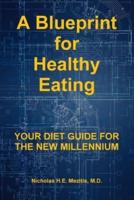 A Blueprint for Healthy Eating