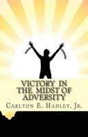 Victory in the Midst of Adversity