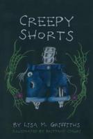 Creepy Shorts