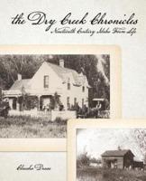 The Dry Creek Chronicles
