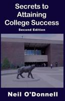 Secrets to Attaining College Success, 2nd Ed