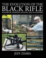 The Evolution of the Black Rifle