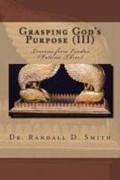 Grasping God's Purpose (III)