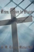 From Prison to Praise