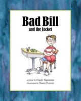 Bad Bill and the Jacket