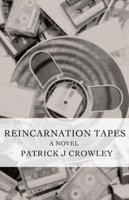 Reincarnation Tapes