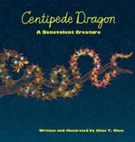 Centipede Dragon: A Benevolent Creature