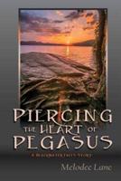 Piercing the Heart of Pegasus