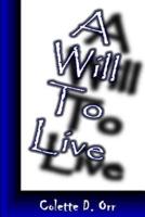 A Will to Live