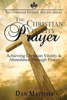 The Christian Vitality Prayer