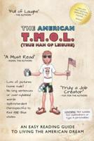The American T.M.O.L. (True Man Of Leisure)