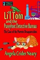 Li'l Tom and the Pussyfoot Detective Bureau