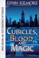 Cubicles, Blood, and Magic