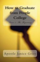 How to Graduate from People College