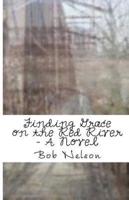 Finding Grace on the Red River