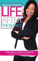 Life After the Silence