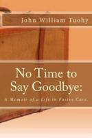 No Time to Say Goodbye