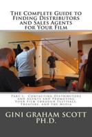 The Complete Guide to Finding Distributors and Sales Agents for Your Film