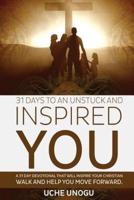 31 Days to an Unstuck and Inspired You