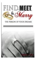 Find, Meet, & Marry the Person of Your Dreams