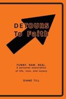 Detours to Faith