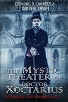 The Mystic Theater of Doctor Xoctarius
