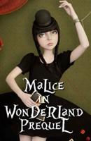 Malice in Wonderland Prequel