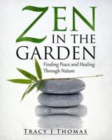 Zen in the Garden