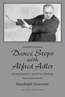 Dance Steps With Alfred Adler
