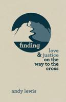 Finding Love and Justice on the Way to the Cross