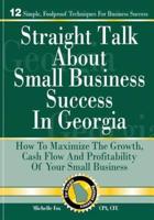 Straight Talk About Small Business Success in Georgia