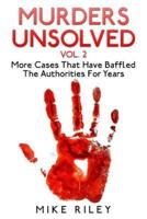 Murders Unsolved Vol. 2