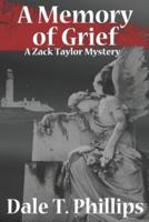 A Memory of Grief: A Zack Taylor Mystery