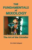 The Fundamentals of Mixology