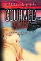 Courage Begins